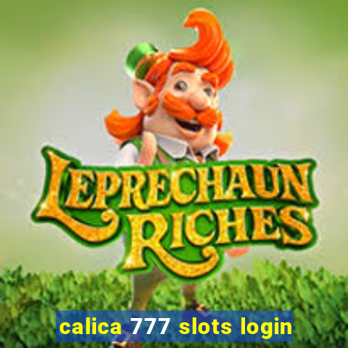 calica 777 slots login